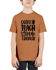 Coffee Teach Grade Repeat Style 671# - teacher - Youth Tee Unisex