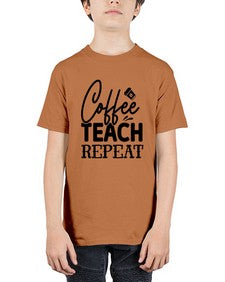Coffee Teach Repeat 672# - teacher - Youth Tee Unisex