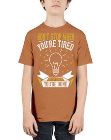 Don’t stop when you’re tired Stop when you’re done Style 45# - motivation - Youth Tee Unisex