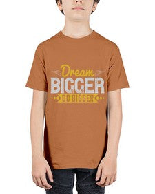 Dream bigger Do bigger Style 43# - motivation - Youth Tee Unisex