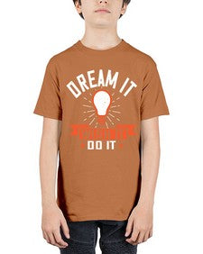 Dream it Wish it Do it Style 41# - motivation - Youth Tee Unisex