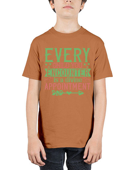 Every child you encounter is a divine appointment Style 76# - kids - Youth Tee Unisex