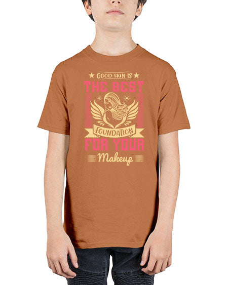 Good skin is the best foundation for your makeup Style 210# - beauty - fashion - Youth Tee Unisex