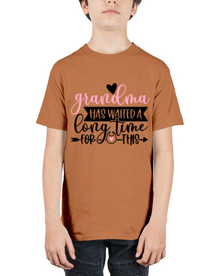 Grandma Has Waited A Long Time For This Style 322# - baby - Youth Tee Unisex