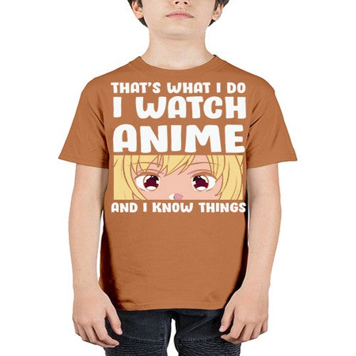 I Watch Anime I Know Things Anime Lover 245# - anime - Youth Tee Unisex