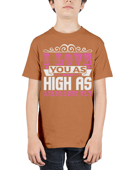 I love you as high as airplanes fly Style 105# - baby - Youth Tee Unisex
