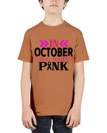 In October We Wear Pink 15# - breast cancer - Youth Tee Unisex