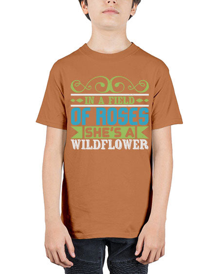 Ina field of Roses shes a wildflower Style 124# - baby - Youth Tee Unisex