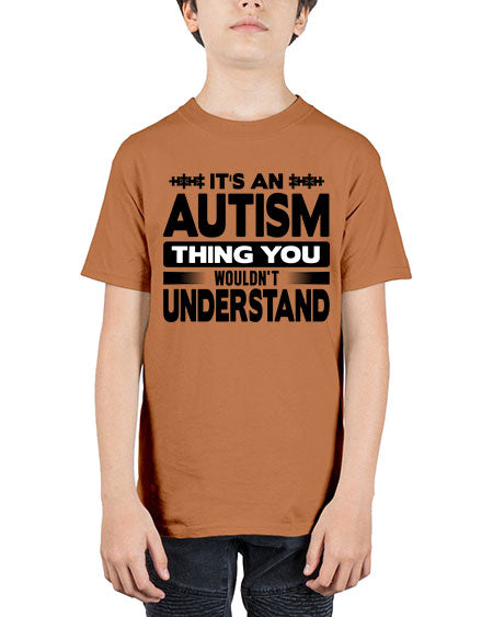 Its an autism 254# - autism - Youth Tee Unisex