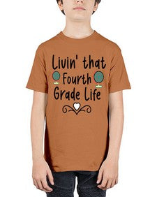 Livin that Fourth Grade Life 496# - fourth grade - Youth Tee Unisex