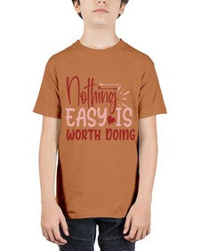 Nothing easy is worth Doing Style 82# - motivation - Youth Tee Unisex