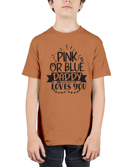 Pink or blue daddy loves you 432# - pregnancy - Youth Tee Unisex