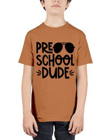 Preschool Dude 682# - prek headstart - Youth Tee Unisex