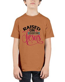 Raised On Sweet And Jesus 1492# - tea - Youth Tee Unisex