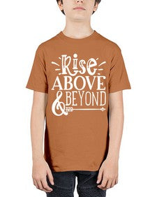 Rise above beyond Style 77# - motivation - Youth Tee Unisex
