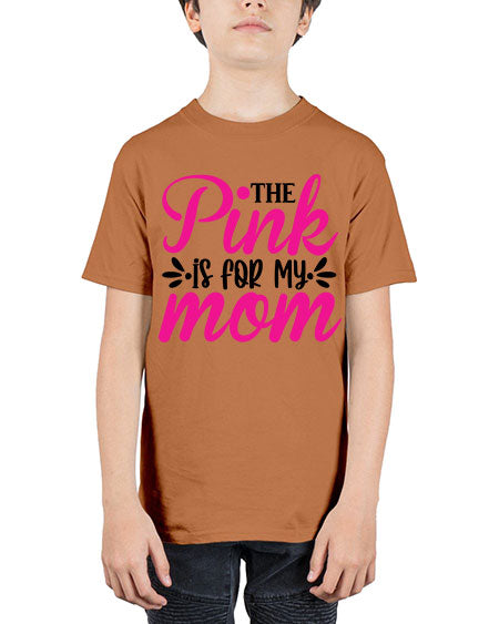 The Pink is for My Mom 1# - breast cancer - Youth Tee Unisex