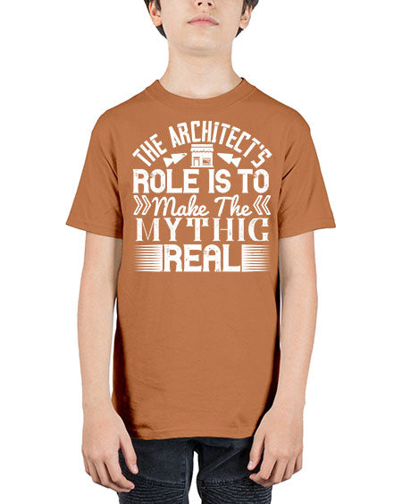 The architects role is to make the mythic real Style 409# - architect - Youth Tee Unisex