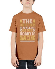 The job of feets is walking but their hobby is dancing 193# - dance2 - Youth Tee Unisex
