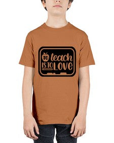 To Teach Is To Love Style 1573# - teacher - Youth Tee Unisex