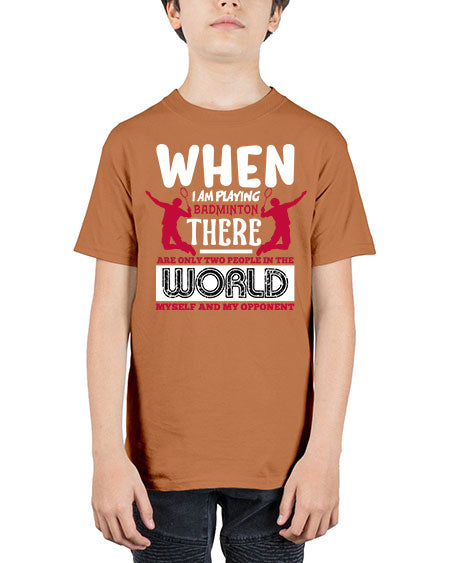When i am playing badminton 85# - badminton - Youth Tee Unisex