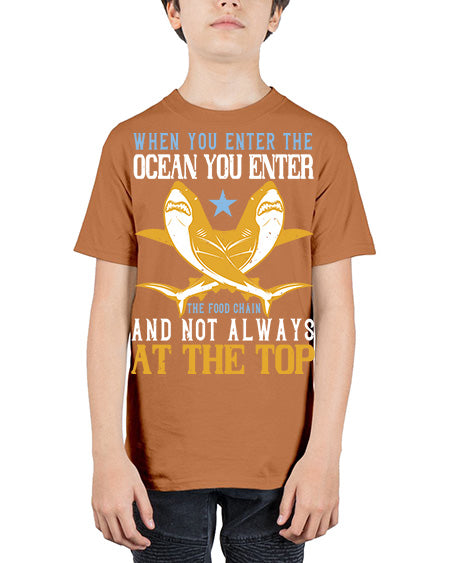 When you enter the ocean you enter the food chain and not always at the top Style 2# - shark-fish - Youth Tee Unisex