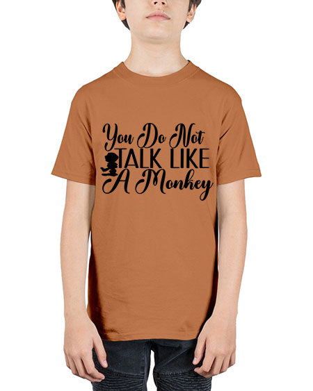 You do not talk like 365# - monkey - Youth Tee Unisex
