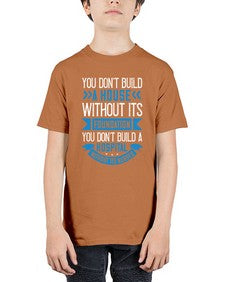 You dont build a house without its foundation Style 1685# - nurse - Youth Tee Unisex