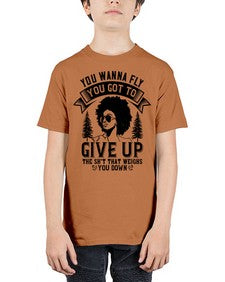 You wanna fly you got to give up the sht that weighs you down Style 47# - black afro - Youth Tee Unisex
