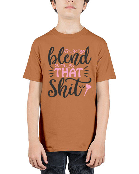 blend that shit Style 161# - beauty - fashion - Youth Tee Unisex