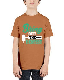 bring out the dentist 639# - dentist - Youth Tee Unisex