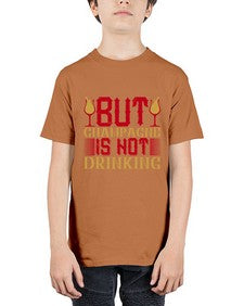 but champagne is not drinking 68# - drinking - Youth Tee Unisex