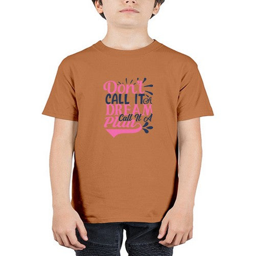 dont call it a dream call it a plan Style 125# - motivation - Youth Tee Unisex