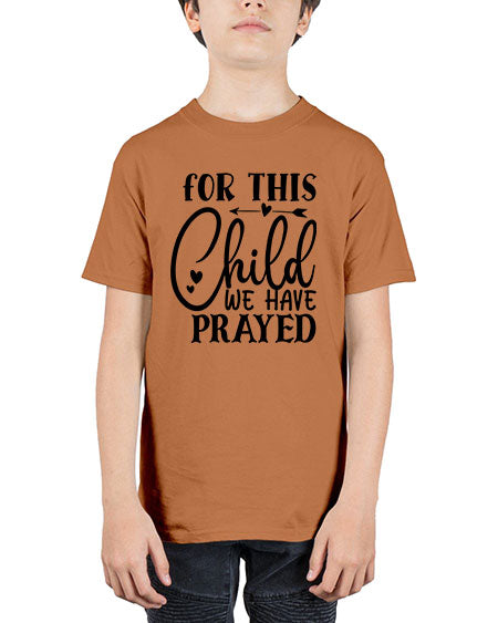 for this child we have prayed Style 79# - baby - Youth Tee Unisex
