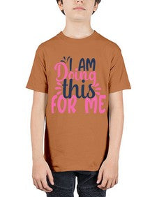 i am doing this for me Style 105# - motivation - Youth Tee Unisex