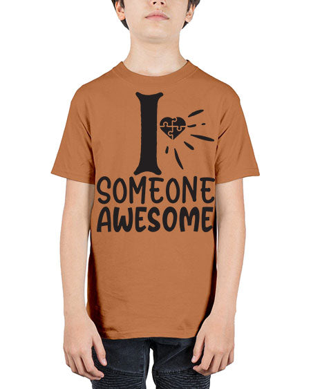 if someone awesome Style 26# - autism - Youth Tee Unisex