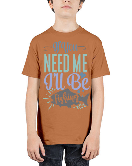 if you need me ill be fishing 70# - shark-fish - Youth Tee Unisex