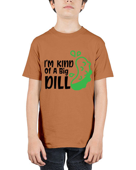 im kind of a big dill Style 119# - baby - Youth Tee Unisex