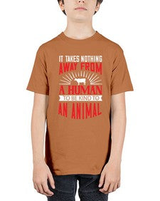 it takes nothing away from a human 283# - vegan - Youth Tee Unisex