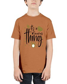 its a Taurus thing 273# - taurus - Youth Tee Unisex