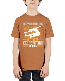 let your practice be a celebration of life  405# - yoga - Youth Tee Unisex