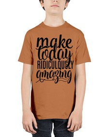 make today ridiculously amazing Style 88# - motivation - Youth Tee Unisex