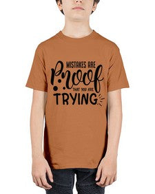 mistakes are proof that you are trying Style 85# - motivation - Youth Tee Unisex