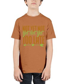 not yet not yet not yet too late 360# - Avocado - Youth Tee Unisex