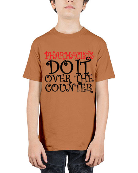 pharmacists do it over the counter 342# - pharmacist - Youth Tee Unisex