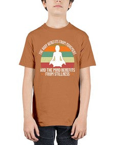 the body benefits from movement and the mind benefits from stillness  547# - yoga - Youth Tee Unisex