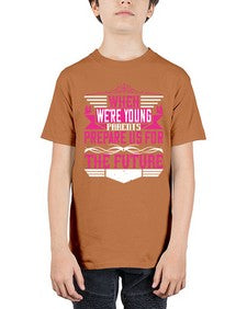when were young parents prepare us for the future 674# - parents day - Youth Tee Unisex