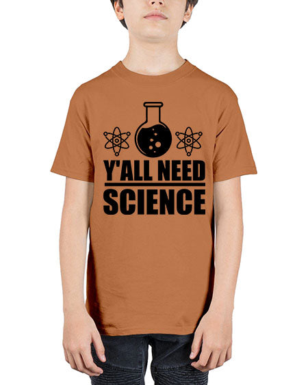 yall need science 8# - general science - Youth Tee Unisex