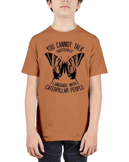 you cannot talk butterfly - butterfly - Youth Tee Unisex