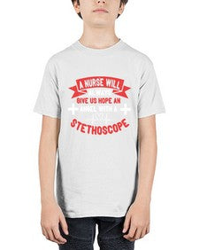 A Nurse will always give us hope an Angel with a stethoscope Style 20# - nurse - Youth Tee Unisex