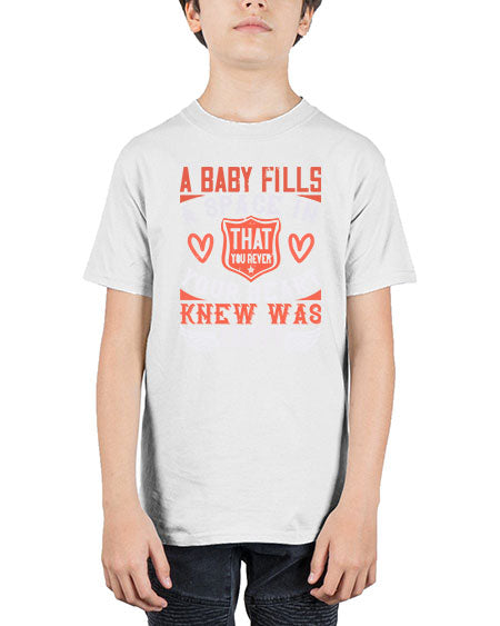 A baby fills a space in your heart that you never knew was empty Style 254# - baby - Youth Tee Unisex